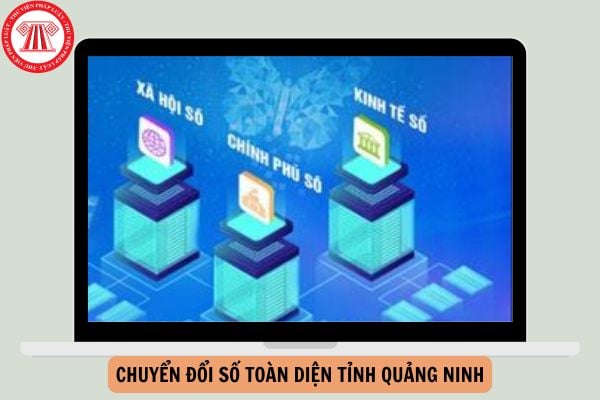 Nghị quyết 09-NQ/TU ngày 05/02/2022 của Ban Thường vụ Tỉnh ủy Quảng Ninh về Chuyển đổi số toàn diện tỉnh Quảng Ninh đến năm 2025, định hướng đến năm 2030?