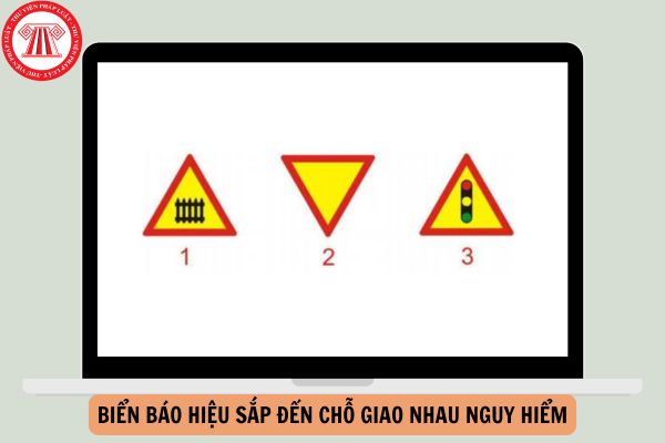 Biển nào báo hiệu sắp đến chỗ giao nhau nguy hiểm (Biển báo nguy hiểm và cảnh báo)?