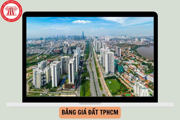 Ban hành Quyết định 79/2024 sửa đổi Bảng giá đất TPHCM mới nhất?