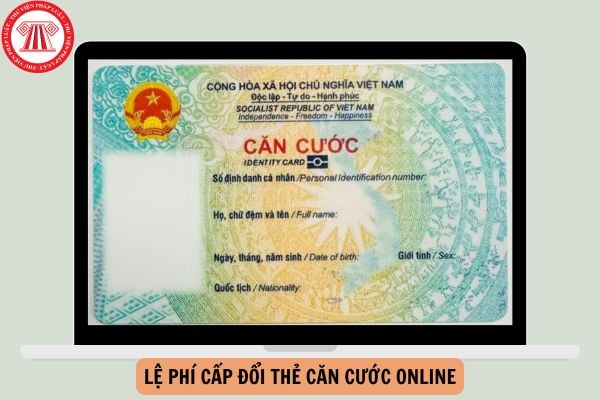 Lệ phí cấp đổi Thẻ Căn cước online giảm 50% lệ phí đến khi nào?