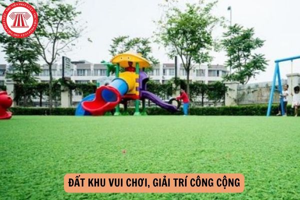 Đất khu vui chơi, giải trí công cộng do ai quản lý, chịu trách nhiệm trước Nhà nước về việc sử dụng đất?