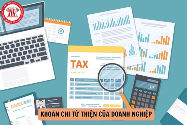 Khoản chi từ thiện của doanh nghiệp có được tính vào chi phí hợp lý được trừ khi xác định thu nhập chịu thuế TNDN không?