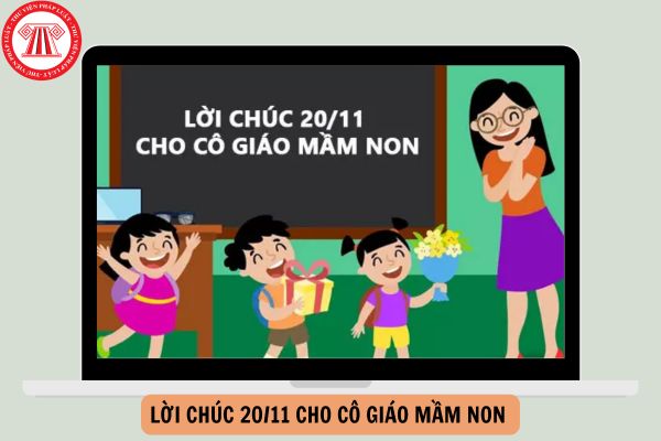 Lời chúc 20 11 cho cô giáo mầm non dành cho học sinh, phụ huynh hay, ý nghĩa năm 2024?