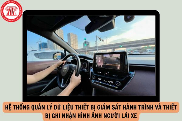 Ban hành Thông tư 71/2024/TT-BCA quy định về hệ thống quản lý dữ liệu thiết bị giám sát hành trình và thiết bị ghi nhận hình ảnh người lái xe?