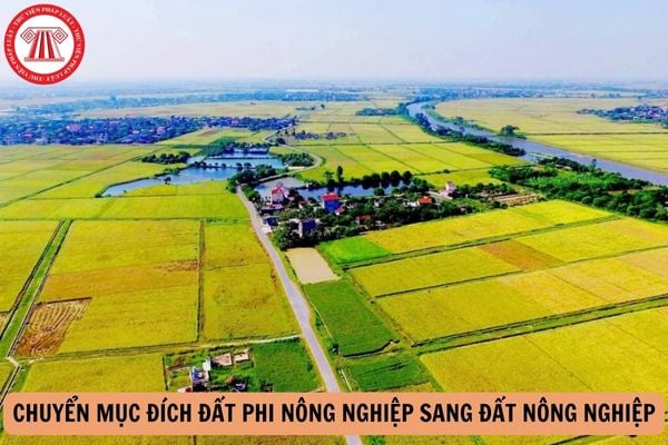 Chuyển mục đích đất phi nông nghiệp sang đất nông nghiệp có cần phải làm thủ tục xin chuyển mục đích không?