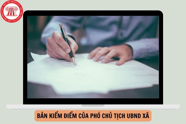 Mẫu Bản kiểm điểm của Phó Chủ tịch UBND xã mới nhất năm 2024?