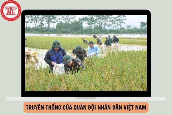 Truyền thống của Quân đội nhân dân Việt Nam được thể hiện như thế nào?