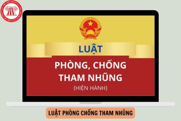 Luật Phòng chống tham nhũng năm 2018 có hiệu lực khi nào?