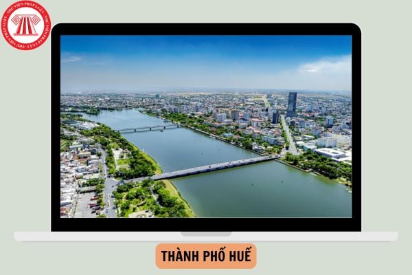 Khi nào Huế lên thành phố trực thuộc Trung ương?