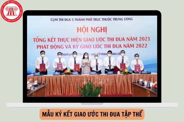 Mẫu ký kết giao ước thi đua tập thể cập nhật năm 2024?