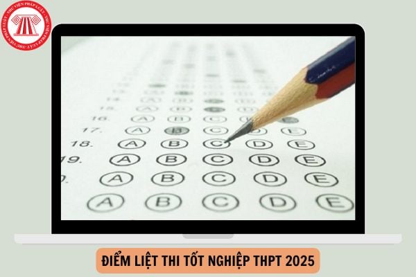 Điểm liệt thi tốt nghiệp THPT 2025 là bao nhiêu?