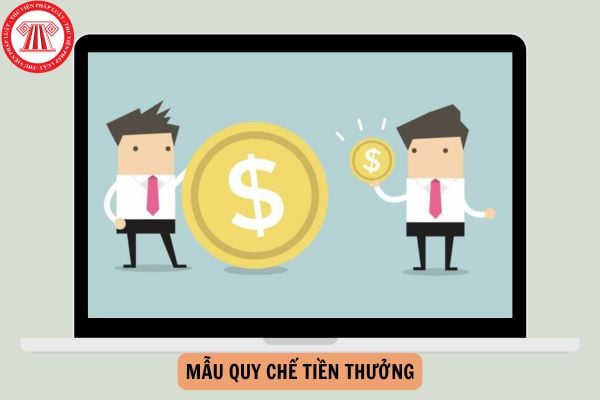 Mẫu quy chế tiền thưởng theo Nghị định 73 mới nhất năm 2025?