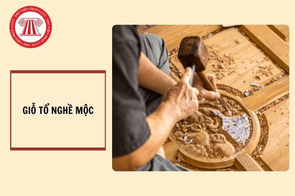 Giỗ tổ nghề mộc là ngày mấy? Mục tiêu đề án phát triển ngành công nghiệp chế biến gỗ bền vững, hiệu quả giai đoạn 2021-2030 là gì?