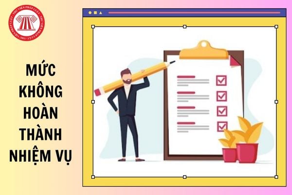 Khi nào xếp loại chất lượng công chức ở mức không hoàn thành nhiệm vụ?