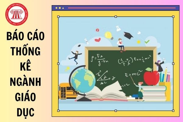 Đã có Thông tư 25/2024/TT-BGDĐT chế độ báo cáo thống kê ngành giáo dục?