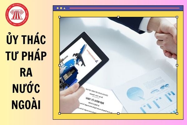 Xác định chi phí ủy thác tư pháp ra nước ngoài trong tố tụng hình sự từ 01/07/2025?