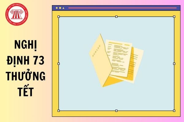 Chốt Nghị định 73 thưởng tết của cán bộ công chức viên chức và lực lượng vũ trang phải bao gồm những nội dung nào?