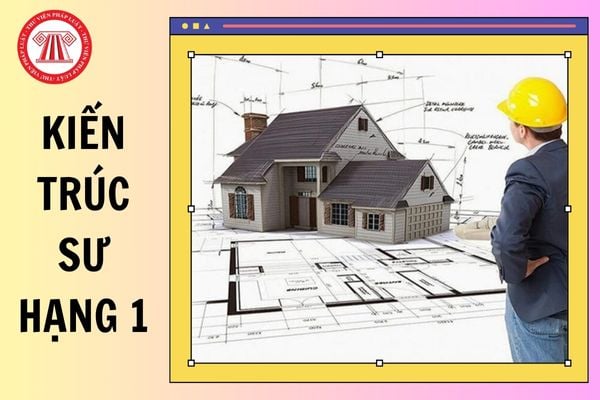 Điều kiện xét thăng hạng chức danh nghề nghiệp viên chức chuyên ngành kiến trúc sư từ hạng 2 lên hạng 1 từ 05/02/2025?