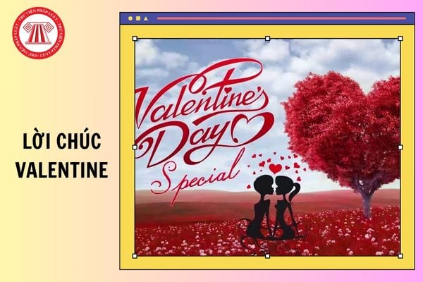 Lời chúc Valentine cho người yêu ngắn gọn, ý nghĩa? Ngày lễ tình nhân có phải là ngày lễ lớn?