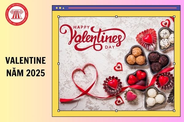 Valentine năm 2025 vào ngày nào âm lịch? Ngày Valentine năm 2025 có phải là ngày lễ lớn của Việt Nam?