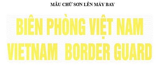 màu chữ sơn lên Máy bay của Bộ đội Biên phòng