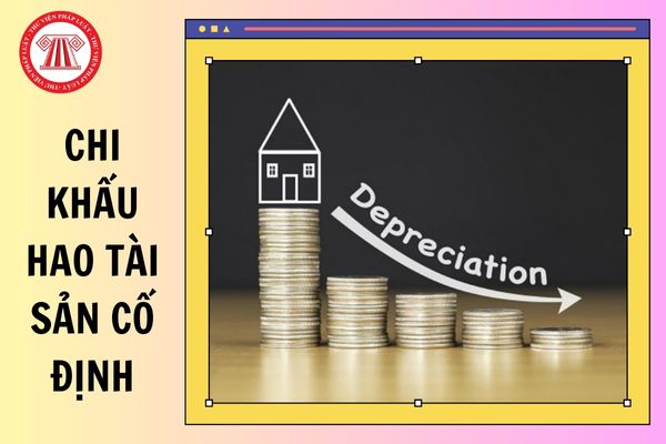 06 tường hợp chi khấu hao tài sản cố định không được trừ khi tính thuế thu nhập doanh nghiệp như thế nào?