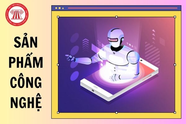 Sản phẩm công nghệ sẽ phải có dấu hiệu nhận dạng từ 01/01/2026 như thế nào?