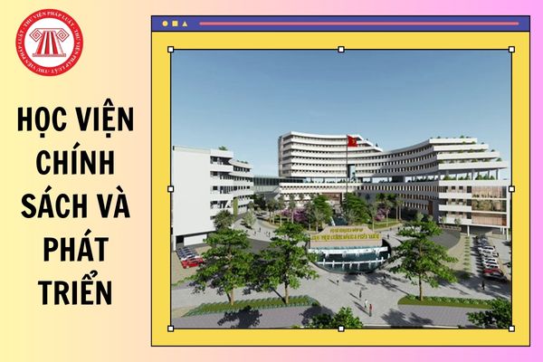Chính thức có ĐIỂM CHUẨN Học viện Chính sách và Phát triển 2025 chi tiết lấy bao nhiêu điểm?