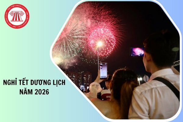 Đã có file PDF Công văn 12729/VPCP-KGVX nghỉ Tết Dương lịch năm 2026 4 ngày chi tiết như thế nào?