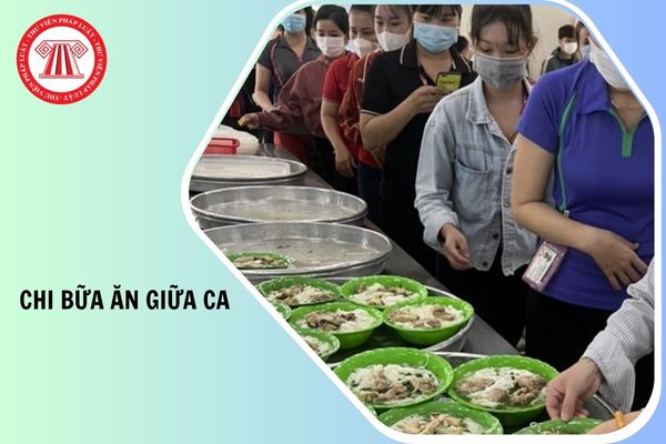 Công văn 1811 VLO QLDN3 về chi bữa ăn giữa ca cho người lao động dưới các hình thức như trực tiếp nấu ăn, mua suất ăn, cấp phiếu ăn như thế nào?