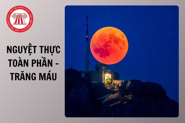 Ngày 13 3 Việt Nam có xem được nguyệt thực toàn phần trăng máu không?