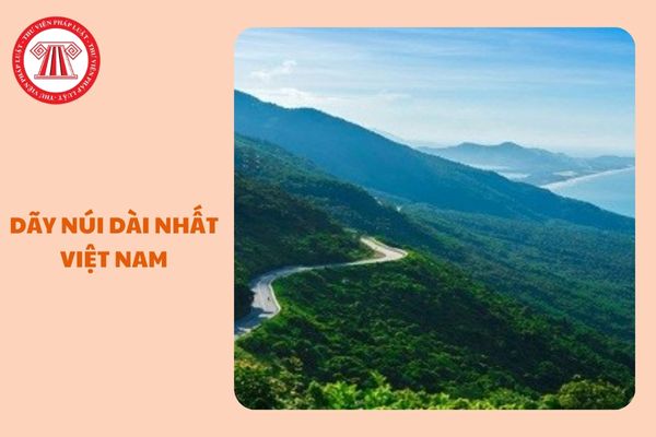 https://cdn.thuvienphapluat.vn//uploads/Hoidapphapluat/2025/NTKL/17022025/day-nui-dai-nhat-viet-nam.jpg