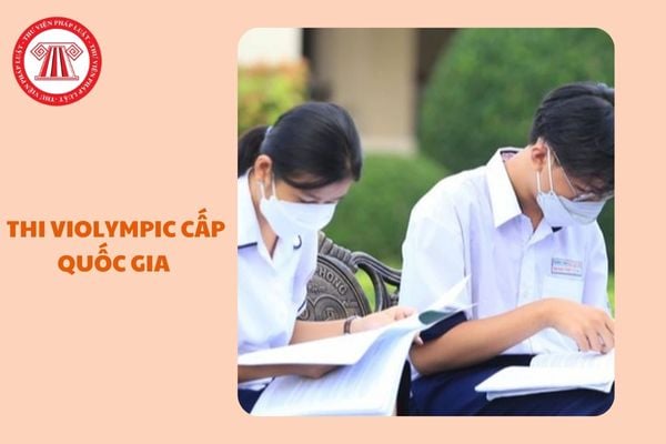 https://cdn.thuvienphapluat.vn//uploads/Hoidapphapluat/2025/NTKL/17032025/thi-violympic-cap-quoc-gia.jpg