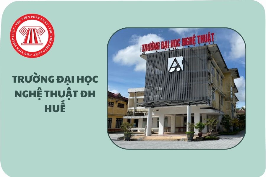 ĐIỂM CHUẨN Trường Đại học Nghệ thuật ĐH Huế 2025 lấy bao nhiêu?