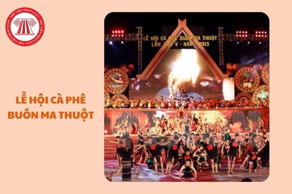 https://cdn.thuvienphapluat.vn//uploads/Hoidapphapluat/2025/NTKL/24022025/le-hoi-ca-phe-buon-ma-thuot.jpg