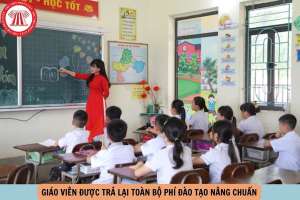 giáo viên được trả lại toàn bị phí nâng chuẩn