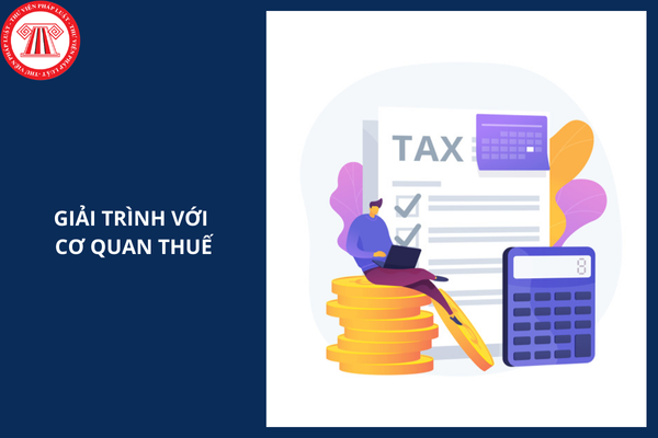 Mẫu Công văn giải trình với Cơ quan Thuế chung mới nhất năm 2025?