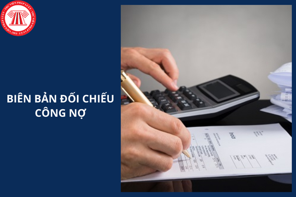 Mẫu biên bản đối chiếu công nợ file Word mới nhất năm 2025?