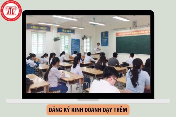 Đăng ký kinh doanh dạy thêm ở đâu?