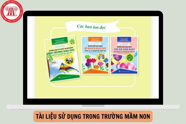 Tài liệu sử dụng trong trường mầm non 2025 cần đáp ứng điều kiện nào?