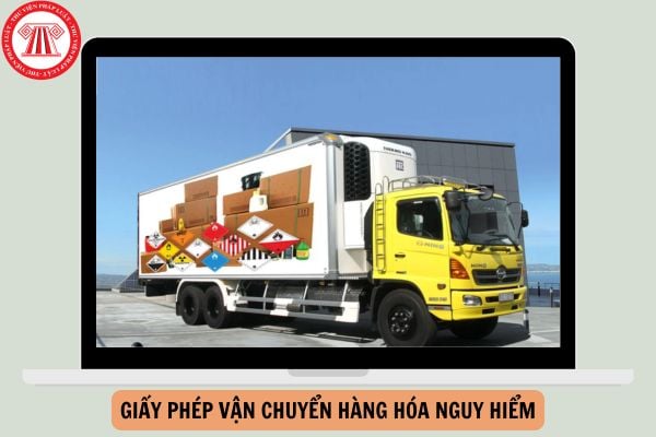 Nội dung của Giấy phép vận chuyển hàng hóa nguy hiểm được quy định như thế nào?