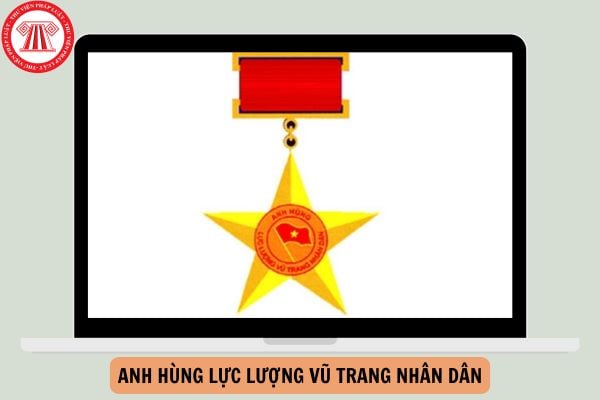 Danh sách Anh hùng Lực lượng vũ trang nhân dân được trao tặng cho cá nhân năm 2025?