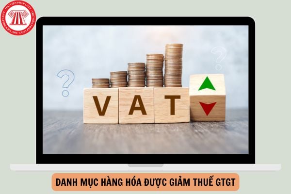 Danh mục hàng hóa được giảm thuế GTGT năm 2025 xuống 8% mới nhất?