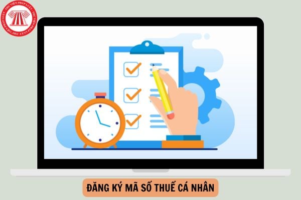 Cách đăng ký mã số thuế cá nhân theo Thông tư 86 mới nhất?