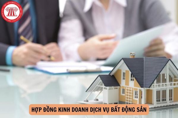 Hợp đồng kinh doanh dịch vụ bất động sản là sự thỏa thuận giữa các đối tượng nào?