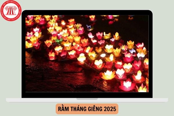 Rằm tháng Giêng 2025 vào thứ mấy? Rằm tháng Giêng 2025 có phải là ngày lễ lớn của Việt Nam không?