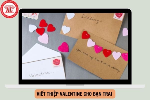 Viết thiệp valentine cho bạn trai hay, ý nghĩa mới nhất 2025?