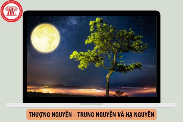 Thượng nguyên - trung nguyên và hạ nguyên là gì? Năm 2025, người lao động được nghỉ những ngày này không?