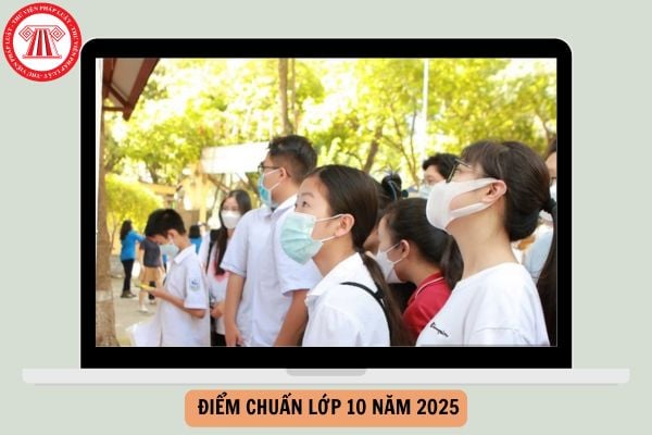 Tổng hợp Điểm chuẩn lớp 10 năm 2025 của 63 tỉnh thành cập nhập mới nhất như thế nào?