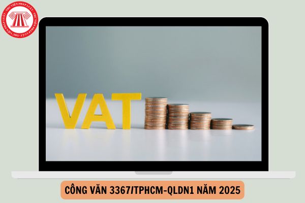 Công văn 3367/TPHCM-QLDN1 2025 thanh toán không dùng tiền mặt quá thời hạn thanh toán không được khai điều chỉnh tăng thuế GTGT đầu vào được khấu trừ ra sao?